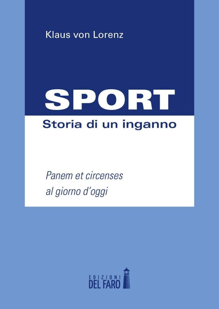 Sport, storia di un inganno.